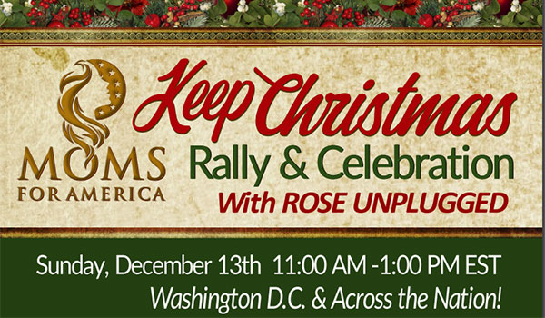 Watch Live: Moms for America Hold “Keep Christmas” Rally in Washington, DC