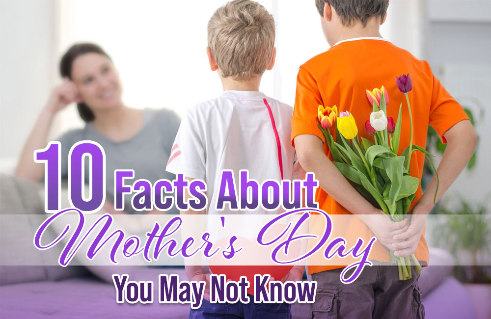 Blog-post-10-Facts-About-Mother’s-Day 10 Facts About Mothers Day You May Not Know - Newsletter Blog - Moms for America
