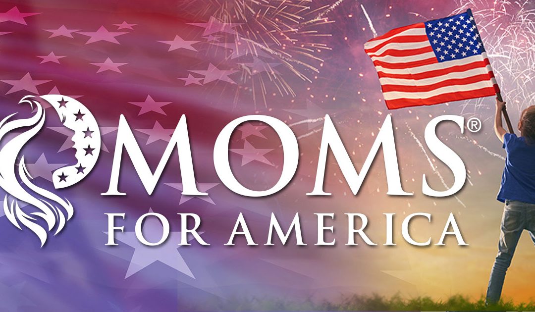 Learn More about Moms for America – Join Email List