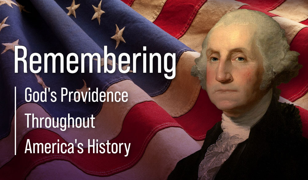 Remembering God's Providence Throughout America's History - Moms for America Weekly Blog Article