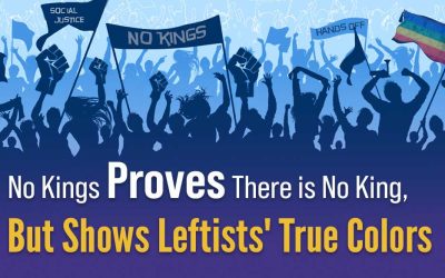 No Kings Proves There is No King, But Shows Leftists’ True Colors
