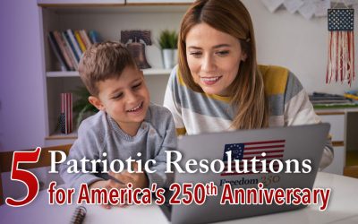 5 Patriotic Resolutions for America’s 250th Anniversary