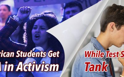 American Students Get A in Activism While Test Scores Tank